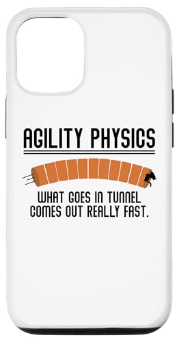 iPhone 14 Saying Agility Physics What Goes In Tunnel Dog Training Gag Case