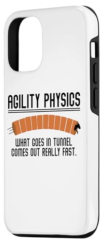 iPhone 14 Saying Agility Physics What Goes In Tunnel Dog Training Gag Case