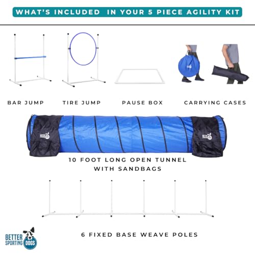 Better Sporting Dogs Complete Starter Agility Set for Dogs | 5 Piece Dog Agility Kit | Agility Jump | Tire Jump | Weave Poles | 10’ Tunnel with Sandbags | Pause Box