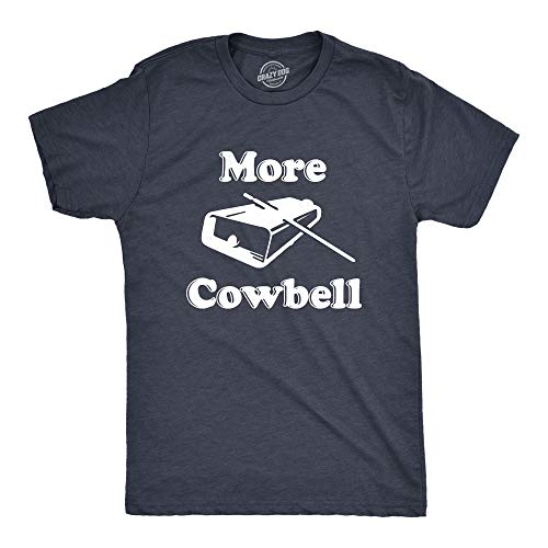 Crazy Dog Mens More Cowbell T Shirt Funny Novelty Tee | Funny T Shirts, Graphic Apparel for Men, Cool Movie Short Sleeve, Music, Soft Cotton Blend, Novelty Tees for Guys - color: Heather Navy - More Cowbell, size: Medium
