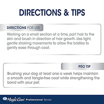 Four Paws Magic Coat Professional Series Grooming Brush for Dogs & Cats, Reduces Shedding, Stimulates Coat's Natural Oils, Ergonomic Design, Ideal for Medium, Long, Curly, and Wiry Coats