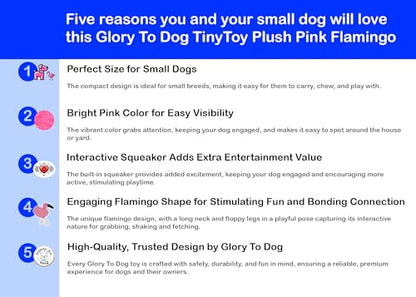 Glory To Dog TinyToy Plush Flamingo Small Dog and Puppy Toy - style: Flamingo