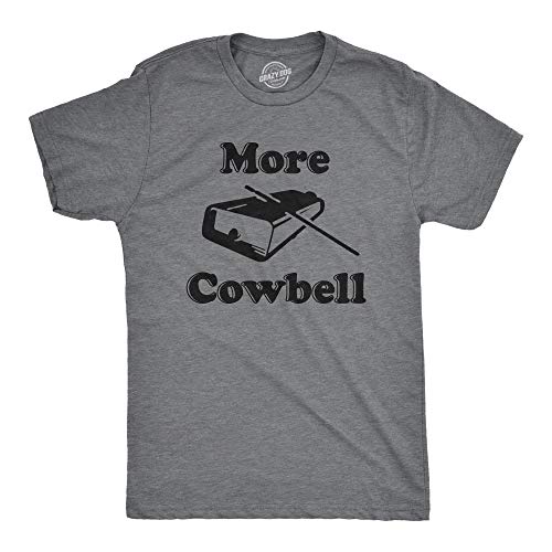 Crazy Dog Mens More Cowbell T Shirt Funny Novelty Tee | Funny T Shirts, Graphic Apparel for Men, Cool Movie Short Sleeve, Music, Soft Cotton Blend, Novelty Tees for Guys - color: Dark Heather Grey - More Cowbell, size: 4X-Large