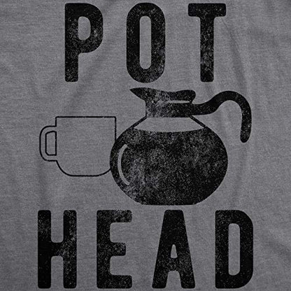 Funny Mens Shirts Sarcastic Tees with Funny Sayings and Cool Designs for Guys - color: Dark Heather Grey - Pot Head, size: Small