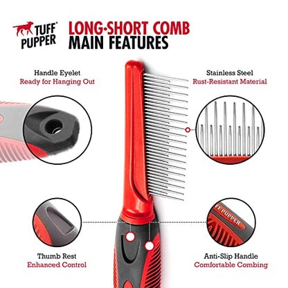 Tuff Pupper Dual Length Detangling Dog Comb | Short and Long Teeth Outer & Inner Coat | Ergonomic Pet Detangling Combs | No-Slip Safety Handle For Precision Control | Rounded Tips Prevent Scratching