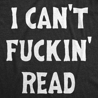 Crazy Dog T-Shirts I Cant F*ckin Read Baby Bodysuit Funny Sarcastic Baby Joke Novelty Jumper for Infants - size: Newborn